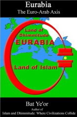 Eurabia: The Euro-Arab Axis