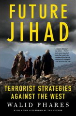 Future Jihad : Terrorist Strategies Against America