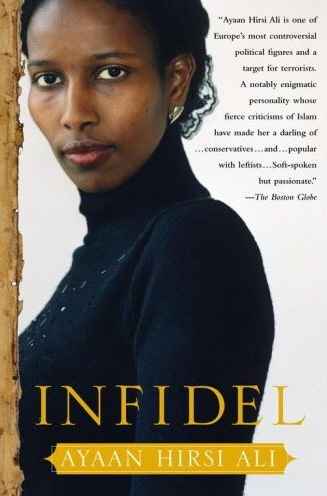 Infidel - by Ayaan Hirsi Ali