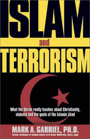 Islam and Terrorism: What the Quran Really Teaches About Christianity, Violence and the Goals of the Islamic Jihad