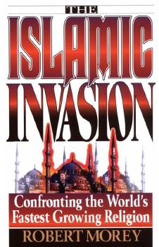 The Islamic Invasion - Morey