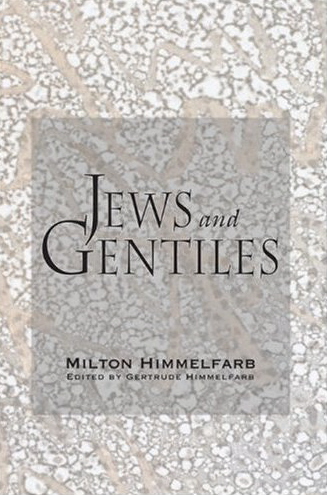 Jews and Gentiles - Author Milton Himmelfarb