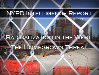 NYPD Report: Radicalization in the West: The Homegrown Threat