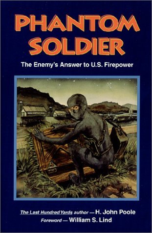 Phantom Soldier: The Enemy's Answer to U.S. Firepower