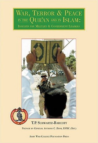 War, Terror & Peace In The Qur'an And In Islam: Insights For Military & Government Leaders